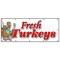 Signmission FRESH TURKEYS BANNER SIGN free range holiday plump organic no chemical B-120 Fresh Turkeys - alternate 1
